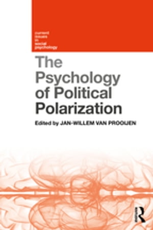 The Psychology of Political Polarization【電子書籍】