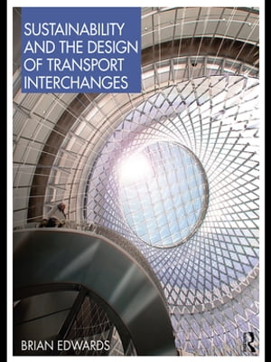 Sustainability and the Design of Transport Interchanges