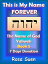 This Is My Name Forever: The Name of God Yahweh Book 5