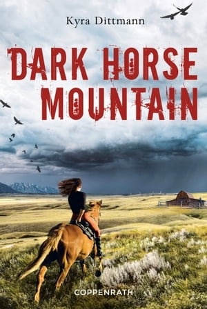 Dark Horse Mountain【電子書籍】 Kyra Dittmann