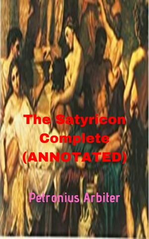 Satyricon (Annotated)