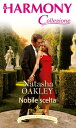 Nobile scelta【電子書籍】[ Natasha Oakley 