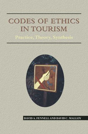 ŷKoboŻҽҥȥ㤨Codes of Ethics in Tourism Practice, Theory, SynthesisŻҽҡ[ David Malloy ]פβǤʤ2,076ߤˤʤޤ