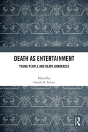 Death as Entertainment