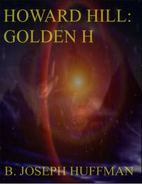 ŷKoboŻҽҥȥ㤨Howard Hill: Golden HŻҽҡ[ B. Joseph Huffman ]פβǤʤ119ߤˤʤޤ