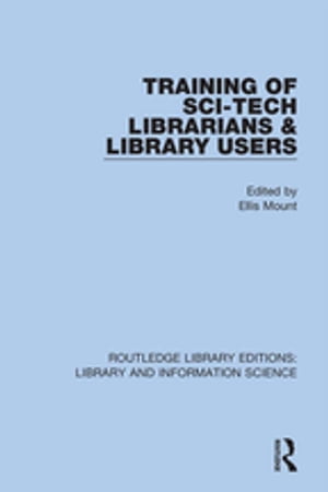 Training of Sci-Tech Librarians &Library UsersŻҽҡ
