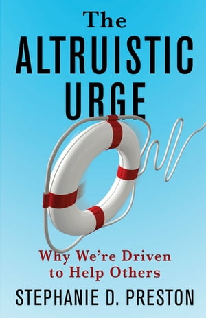 The Altruistic Urge