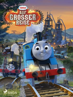 Thomas und seine Freunde ? Auf gro?er Reise!【電子書籍】[ Mattel ]