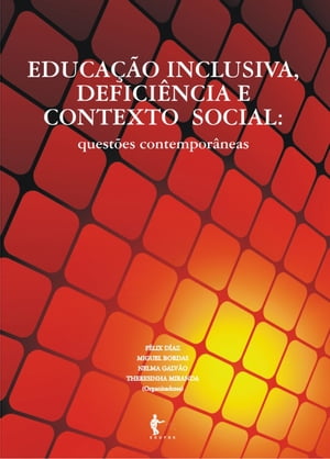 Educação inclusiva, deficiência e contexto social