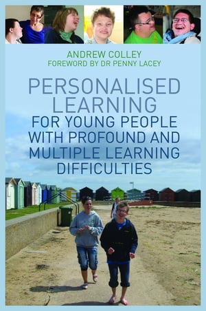 ŷKoboŻҽҥȥ㤨Personalised Learning for Young People with Profound and Multiple Learning DifficultiesŻҽҡ[ Andrew Colley ]פβǤʤ3,090ߤˤʤޤ