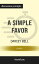 A Simple Favor: A Novel: Discussion Prompts