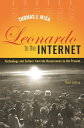 Leonardo to the Internet Technology and Culture from the Renaissance to the Pres...