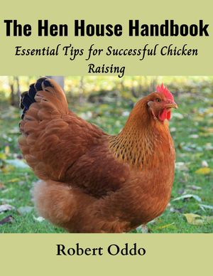 The Hen House Handbook