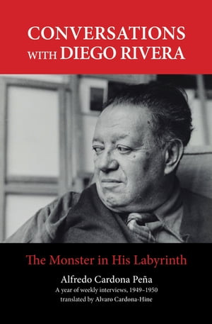 Conversations with Diego Rivera