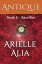 Sacrifice Antique, #5Żҽҡ[ Arielle Alia ]