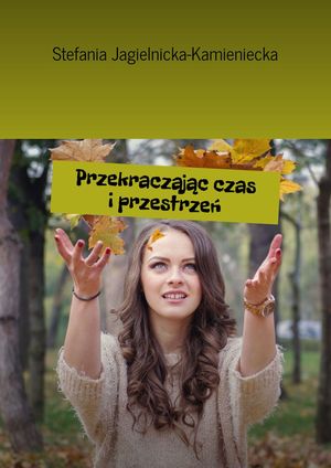 Przekraczaj?c czas i?przestrze?