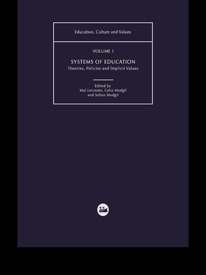 Systems of Education Theories, Policies and Implicit Values【電子書籍】