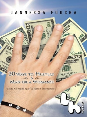 20 Ways to Hustlas a Man or a Woman!!! Mind Consuming of a Person Prospective