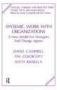 Systemic Work with Organizations A New Model for Managers and Change Agents【電子書籍...