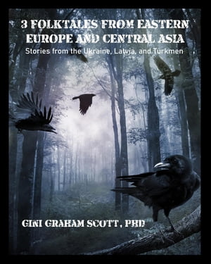 ŷKoboŻҽҥȥ㤨3 Folktales from Eastern Europe and Central AsiaŻҽҡ[ Gini Graham Scott ]פβǤʤ450ߤˤʤޤ