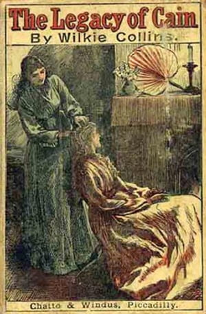 The Legacy of CainŻҽҡ[ Wilkie Collins ]