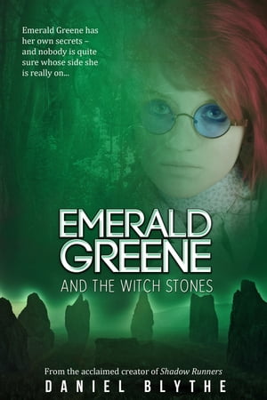 Emerald Greene and the Witch StonesŻҽҡ[ Daniel Blythe ]