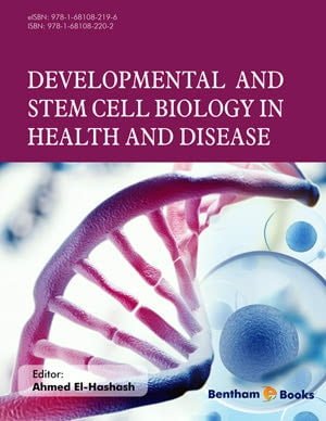 Developmental and Stem Cell Biology in Health and Disease Volume: 1
