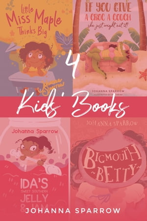 4 Kids Books【電子書籍】[ Johanna Sparrow ]