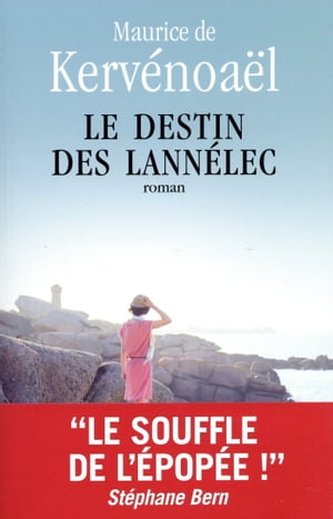 Le destin des Lann?lec【電子書籍】[ Maurice de Kerv?noa?l ]