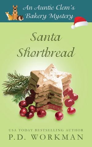ŷKoboŻҽҥȥ㤨Santa Shortbread A Cozy Culinary & Pet MysteryŻҽҡ[ P.D. Workman ]פβǤʤ501ߤˤʤޤ