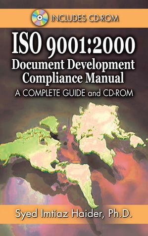 Iso 9001 2000 Document Development Compliance Manual: A Complete Guide...