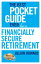 The Best Pocket Guide Ever for a Financially Secure Retirement