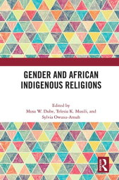 Gender and African Indigenous Religions【電子書籍】