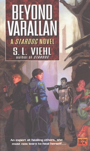 Stardoc II: Beyond Varallan【電子書籍】[ S. L. Viehl ]