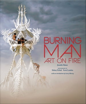 Burning Man Art on Fire【電子書籍】[ Jenni