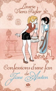 Confessions d'une fan de Jane AustenŻҽҡ[ Laurie Viera Rigler ]