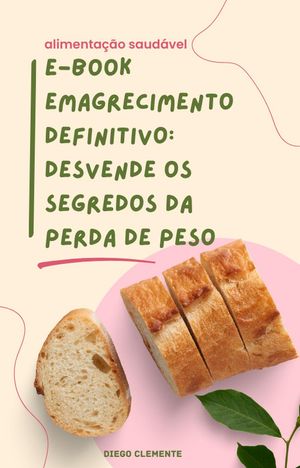 E-book Emagrecimento Definitivo: Desvende os Segredos da Perda de Peso