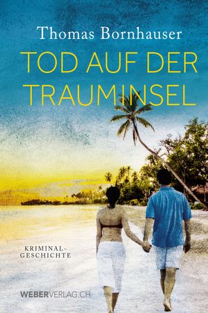 Tod auf der Trauminsel