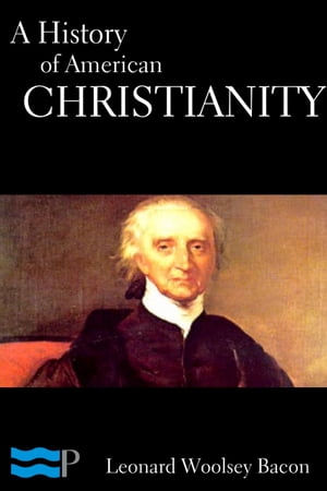 A History of American Christianity【電子書