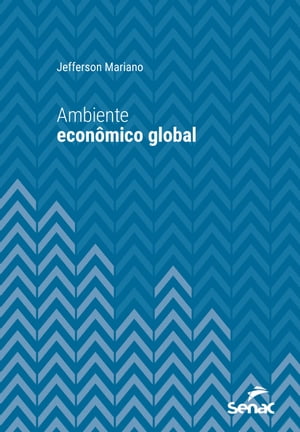 Ambiente econ?mico globalŻҽҡ[ Jefferson Mariano ]