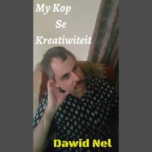 My Kop Se Kreatiwiteit【電子書籍】[ Dawid Nel ]