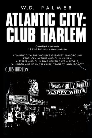 ŷKoboŻҽҥȥ㤨Atlantic City: Club HarlemŻҽҡ[ W.D. Palmer ]פβǤʤ552ߤˤʤޤ