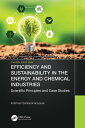 Efficiency and Sustainability in the Energy and Chemical Industries Scientific P...