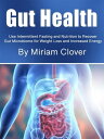 Gut Health Symptoms, Treatments, and Medication for Asthma and Bronchitis【電子書籍】 Miriam Clover