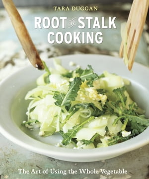 Root-to-Stalk Cooking