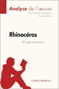 Rhinoc?ros d'Eug?ne Ionesco (Analyse de l'oeuvre) Analyse compl?te et r?sum? d?taill? de l'oeuvre