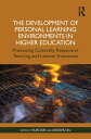 The Development of Personal Learning Environments in Higher Education Promoting Culturally Responsive Teaching and Learner Autonomy【電子書籍】