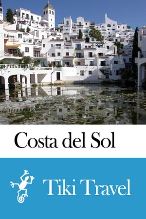 Costa del Sol (Spain) Travel Guide - Tiki Travel