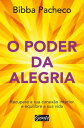 ŷKoboŻҽҥȥ㤨O poder da alegria Recupere a sua conex?o interior e equilibre a sua vidaŻҽҡ[ Bibba Pacheco ]פβǤʤ1,500ߤˤʤޤ