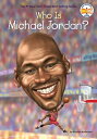 Who Is Michael Jordan 【電子書籍】 Kirsten Anderson